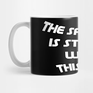 Sarcastic t shirt Mug